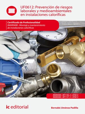 cover image of Prevención de riesgos laborales y medioambientales en instalaciones caloríficas. IMAR0408